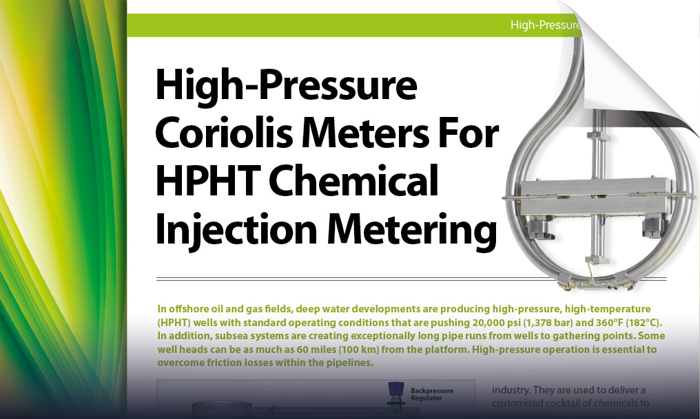 Metering Instrument For Injection High Pressure Coriolis Meters For HPHT Chemical Injection Metering ...